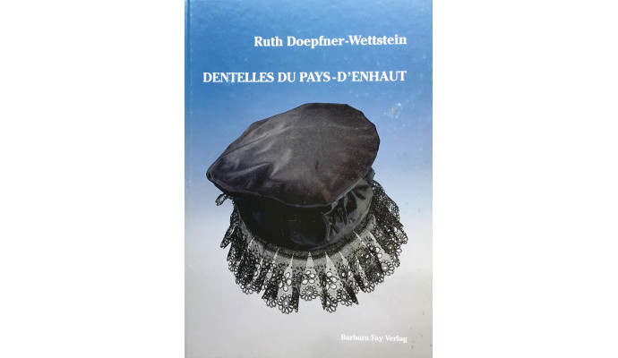 Dentelles Du Pays-D”enhaut - Doepfner-Wettstein