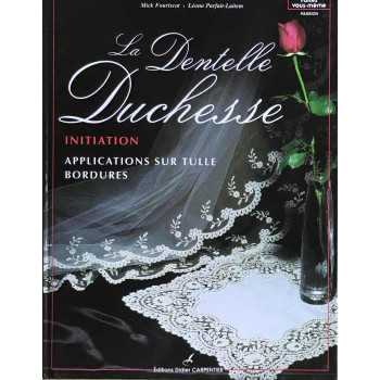 La Dentelle Duchesse -  Mick Fouriscot & Leona Parfait-Laitem