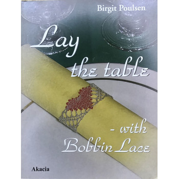 Lay the Table - With Bobbin Lace - Brigitte Poulsen