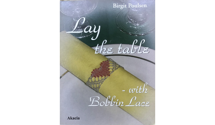 Lay the Table - With Bobbin Lace - Brigitte Poulsen