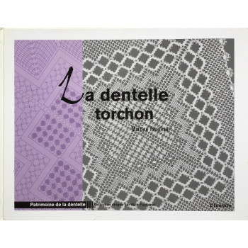 La Dentelles torchon - Martine Piveteau