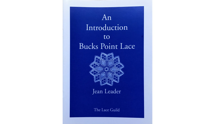 An Introduction to Bucks Point Lace - Jean Leader