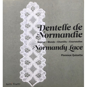 Dentelle de Normandie - Florence Quinette