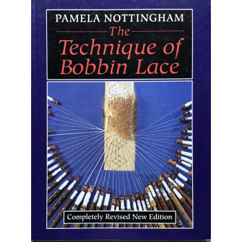 The Technique of Bobbin Lace - Pamela Nottingham