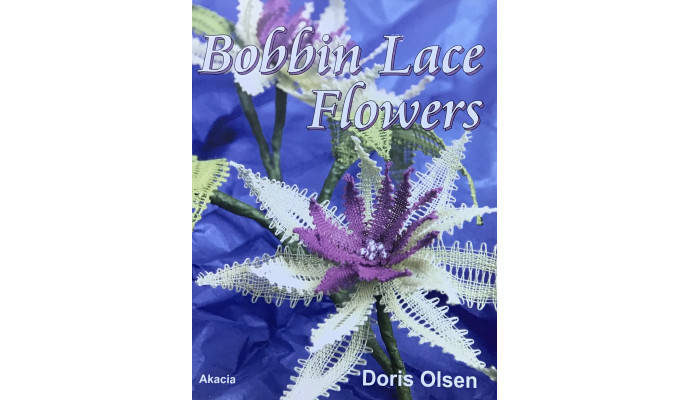 Bobbin Lace Flowers - Doris Olsen