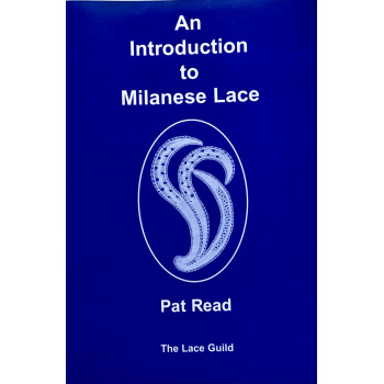 An Introduction to Milanese Lace - Pat Reed