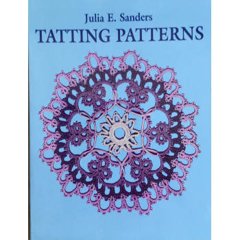 Tatting Patterns - Julia E. Sanders