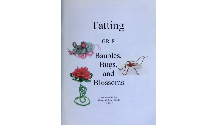 Tatting G-8 Baubles, Bugs and Blossoms - Shuttle Brothers