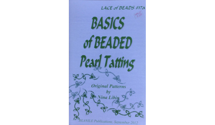 Lace of Beads #17a, Basics of Beaded Pearl Tatting - Nina Libin